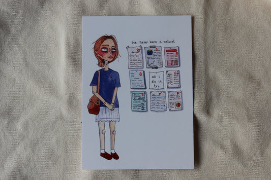 “I've never been a natural” Art Print